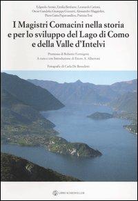 I magistri comacini nella storia e per lo sviluppo del lago di Como e della valle d'Intelvi - copertina
