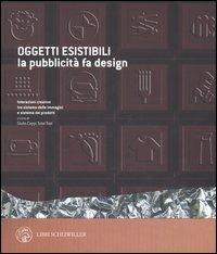 Oggetti esistibili. La pubblicità fa design. Catalogo della mostra (Milano, 30 novembre 2005-30 gennaio 2006) - copertina