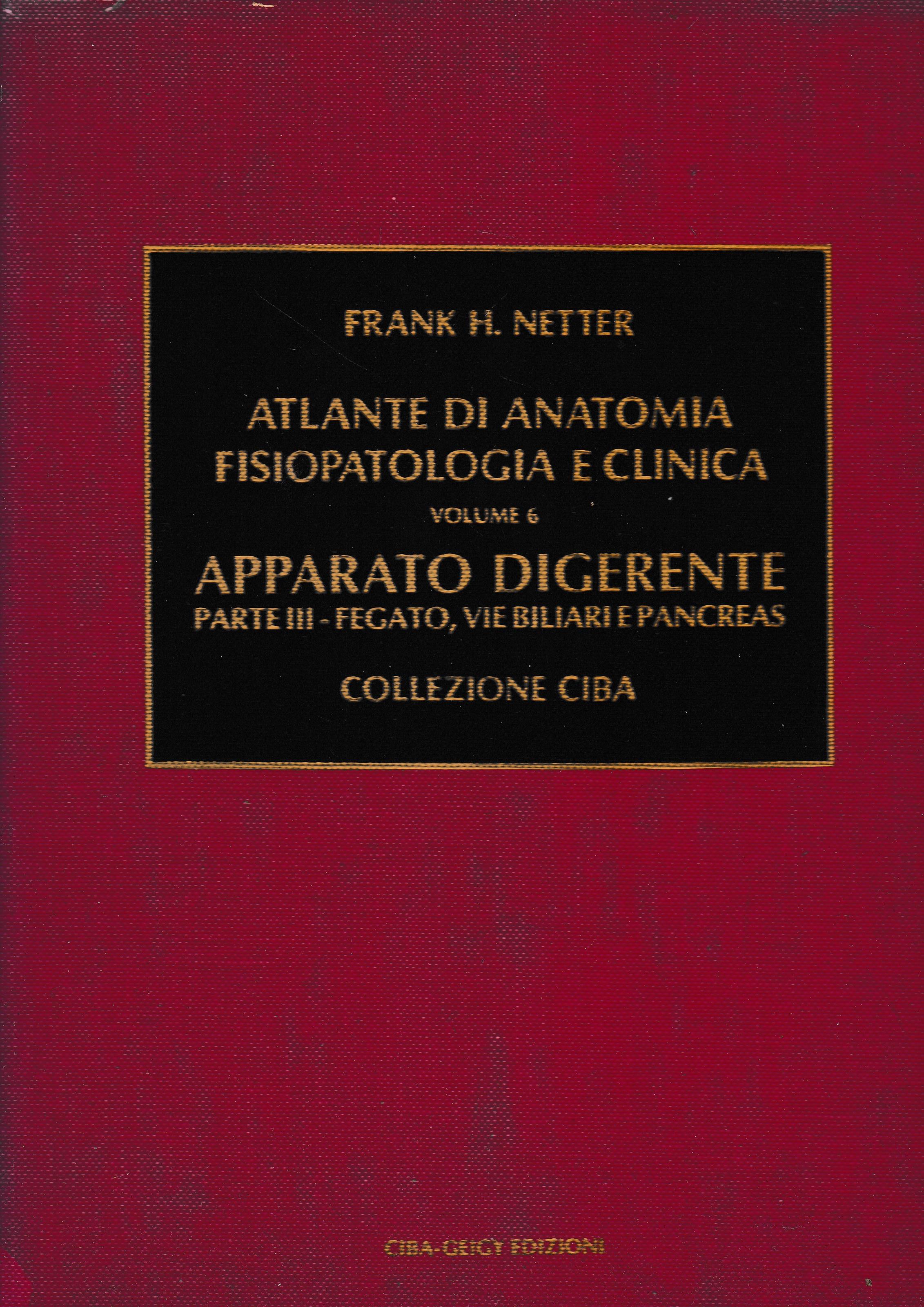 Apparato digerente. Vol. 3: Fegato, vie biliari e pancreas.