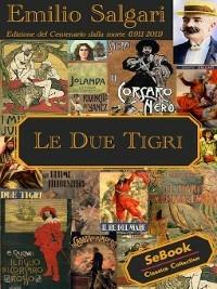 Le due tigri - Emilio Salgari - ebook