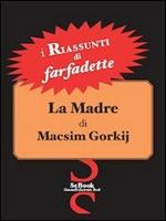 La Madre di Macsim Gorkij - RIASSUNTO