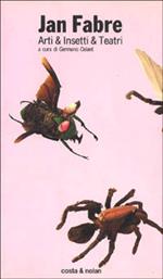 Arti & insetti & teatri
