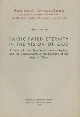 Participated eternity in the vision of God - Carl J. Peter - copertina