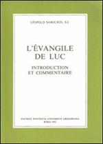 L'évangile de Luc. Introduction et commentaire