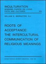 Roots of acceptance: the inculturation communication of religious meanings