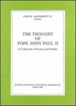 The thought of pope John Paul II. A collection of essays and studies