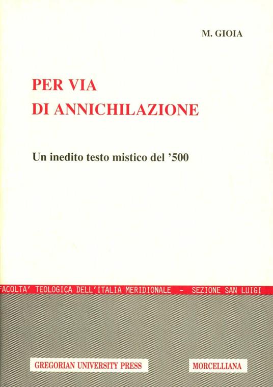 Per via di annichilazione. Un inedito testo mistico del '500 - Isabella C. Berinzaga - copertina