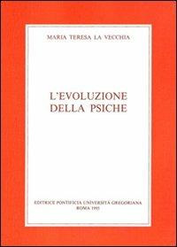 L'evoluzione della psiche - M. Teresa La Vecchia - copertina