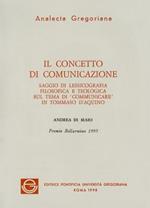 Il concetto di comunicazione. Saggio di lessicografia filosofica e teologica sul tema di «Comunicare» in Tommaso d'Aquino