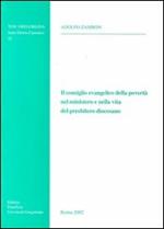 Il consiglio evangelico della povertà nel ministero e nella vita del presbitero diocesano