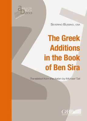 The greek additions in the book of Ben Sira - Severino Bussino - copertina