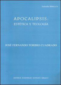 Apocalipsis: estetica y teologia - J. F. Toribio Cuadrado - copertina
