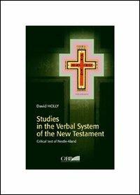 Studies in the verbal system of the New Testament - David Holly - copertina