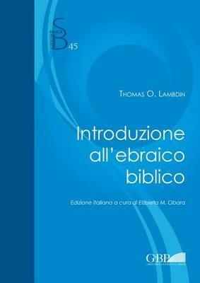 Introduzione all'ebraico biblico - Thomas O. Lambdin - copertina