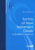 Syntax of new testament greek. A student's manual