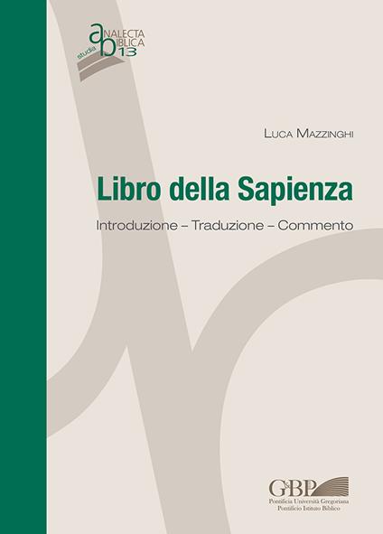 Libro della Sapienza. Introduzione. Traduzione. Commento - Luca Mazzinghi - copertina