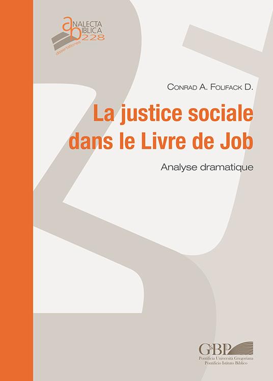 La justice sociale dans le Livre de Job. Analyse dramatique - Conrad Aurélien Folifack Dongmo - copertina