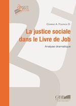 La justice sociale dans le Livre de Job. Analyse dramatique