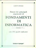 Sintesi dei principali argomenti di fondamenti di informatica. Con 350 quadri esplicativi