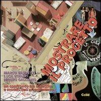 Mostrare il progetto - Marco Vaudetti,Luca Vivanti,Mauro Galliano - copertina