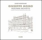 Giuseppe Momo ingegnere architetto. La ricerca di una nuova tradizione tra Torino e Roma