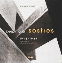 Josep Maria Sostres 1915-1984 - Michele Bonino - copertina
