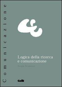 Logica della ricerca e comunicazione - Sergio Scamuzzi - copertina