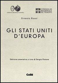 Gli Stati uniti d'Europa (rist. anast.) - Ernesto Rossi - copertina
