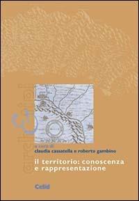 Il territorio: conoscenza e rappresentazione - copertina