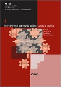 Intervenire sul patrimonio edilizio: cultura e tecnica - copertina