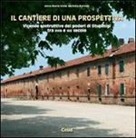 Il cantiere di una prospettiva. Vicende costruttive dei poderi di Stupinigi tra XVIII e XIX secolo