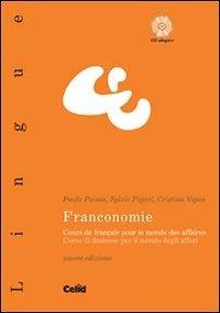 Franconomie. Cours de français pour le monde des affaires. Con CD-ROM - copertina