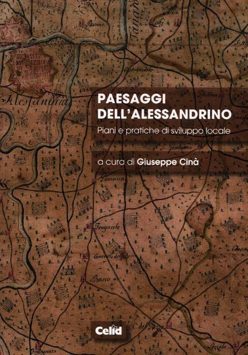 Paesaggi dell'alessandrino. Piani e pratiche di sviluppo locale - copertina