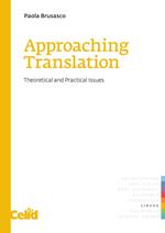 Approaching translation. Theoretical and practical issues
