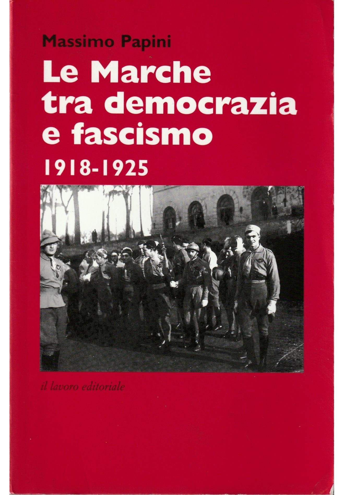 Le Marche tra democrazia e fascismo (1918-1925)