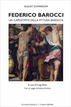 Libro Federico Barocci. Un capostipite della pittura barocca August Schmarsow