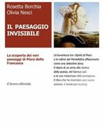 Il paesaggio invisibile. La scoperta dei veri paesaggi di Piero della Francesca
