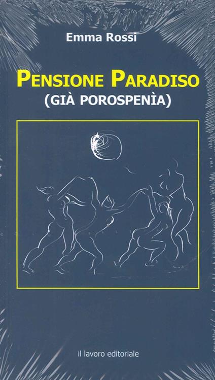 Pensione paradiso (già porospenia) - Emma Rossi - copertina