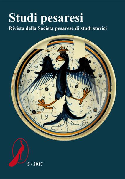 Studi pesaresi. Rivista della Società pesarese di studi storici (2017). Vol. 5 - copertina
