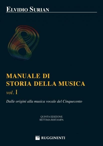  Manuale di Storia Della Musica vol. 1. Elvidio Surian - copertina