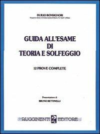 Guida all'esame di teoria e solfeggio - Duilio Bonsignori - copertina