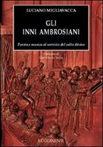 Gli inni ambrosiani. Poesia e musica al servizio del culto divino