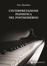 L'interpretazione pianistica nel postmoderno