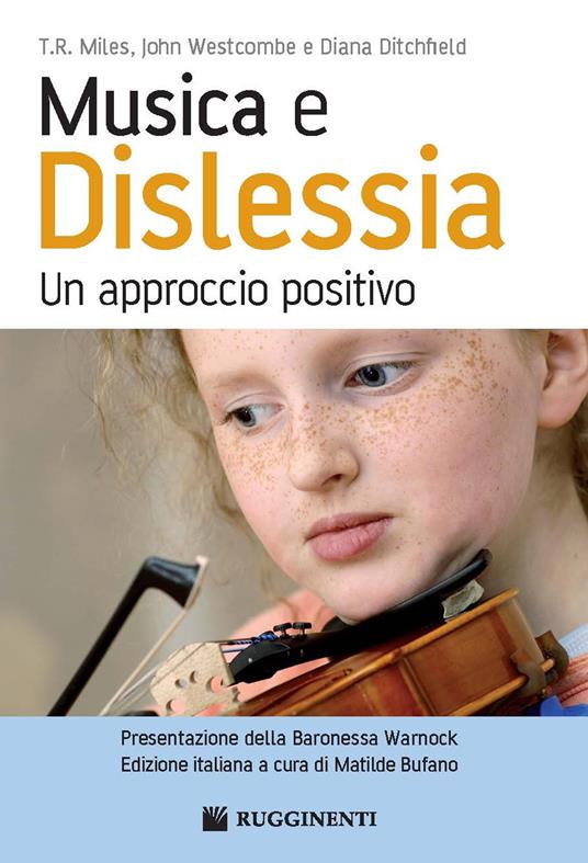 Musica e dislessia. Un approccio positivo - T. R. Miles,John Westcombe,Diana Ditchfield - copertina