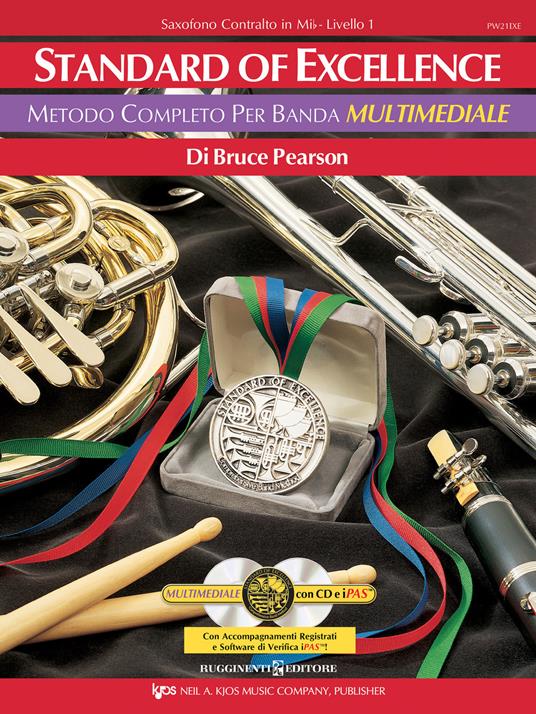 Standard of excellence. Metodo completo per banda multimediale. Saxofono contralto in Mib. Livello 1. Con Contenuto digitale per download e accesso online. Con CD-ROM - Bruce Pearson - copertina