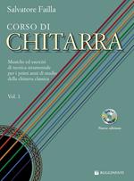 Corso di chitarra. Musiche ed esercizi di tecnica strumentale per i primi anni di studio della chitarra classica. Con file audio per il download. Vol. 1