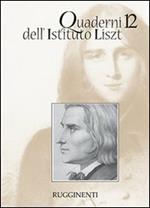 Quaderni dell'Istituto Liszt. Vol. 12