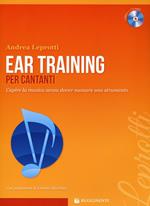 Ear training per cantanti. Capire la musica. Con CD-Audio