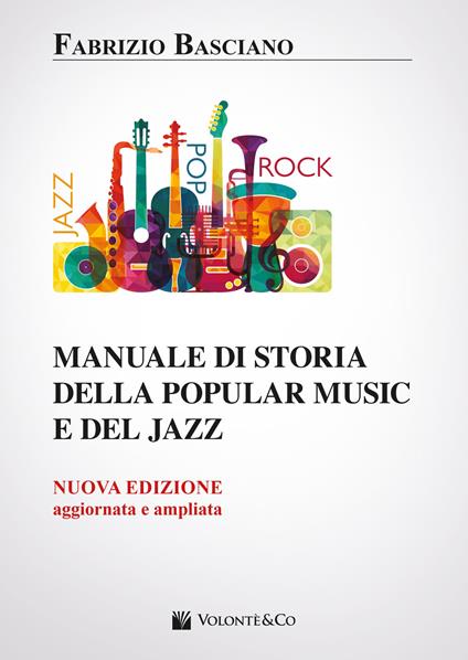 Manuale di storia della popular music e del jazz. Nuova ediz. - Fabrizio Basciano - copertina