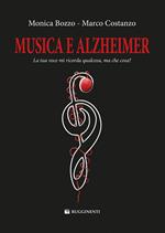 Musica e Alzheimer. La tua voce mi ricorda qualcosa, ma che cosa?